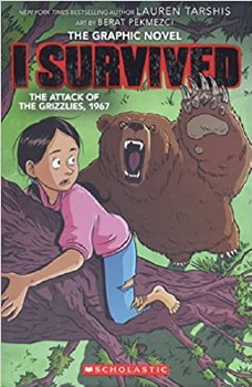 I Survived Graphic Novel The Attack Of The Grizzlies 1967