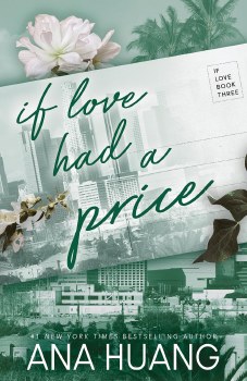 If Love Series Book 3 If Love Had A Price Ana Huang