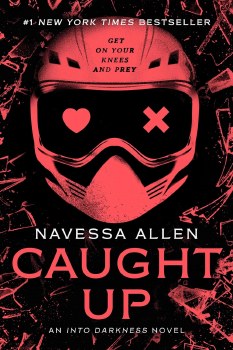 Into Darkness Novel Book 2 Caught Up Narvessa Allen Pb