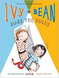 Ivy & Bean Book 9 Make The Rules