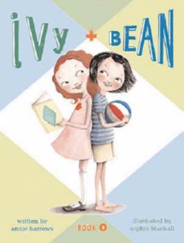 Ivy & Bean Book 1