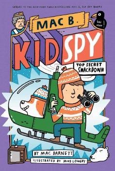 Kid Spy Mac B Book 3 Top Secret Smackdown