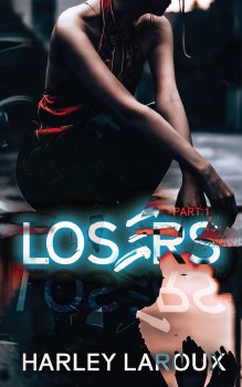 Losers Part 1 Harley Laroux