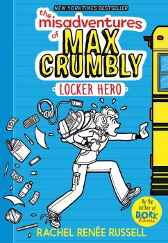 Max Crumbly Book 1 Locker Hero
