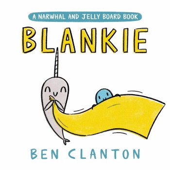 A Narwhal And Jelly Board Book Blankie