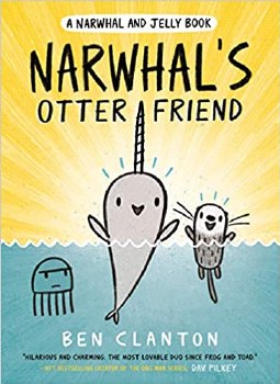 A Narwhal And Jelly Book 4 Narwhals Otter Friend