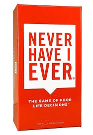 Never Have I Ever