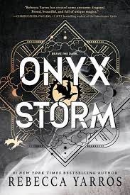 The Empyrean Series Book 3 Onyx Storm Rebecca Yarros