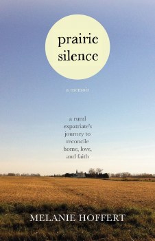 Prairie Silence Melanie Hoffert