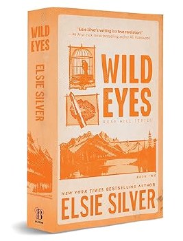 Rose Hill Series Book 2 Wild Eyes Elsie Silver