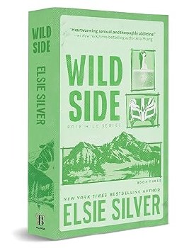 Rose Hill Series Book 3 Wild Side Elsie Silver