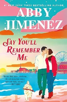 Say Youll Remember Me Abby Jimenez