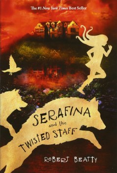 Serafina And The Twisted Staff Book 2