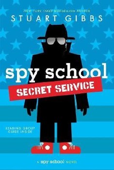 Spy School Series Book 5 Secret Service