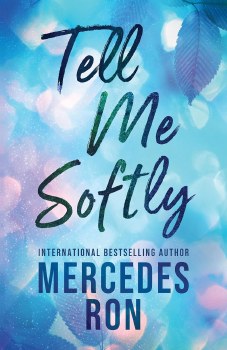 Tell Me Softly Mercedes Ron