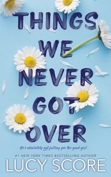 The Knockemout Series Book 1 Things We Never Got Over