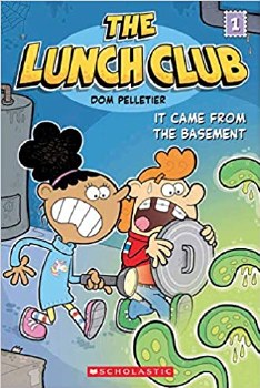 The Lunch Club Book 1 It Came From The Basement
