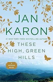 These High Green Hills Jan Karon