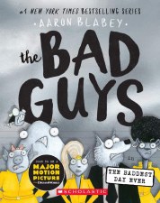 The Bad Guys Vol 10 The Baddest Day Ever