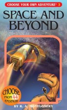 Choose Your Own Adventure #3 Space And Beyond