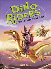 Dino Riders Book 4 How To Catch A Dino Thief