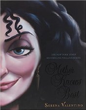 Disney Villains Series Mother Knows Best Hardcover Disney Villains Series Mother Knows Best Hardcover