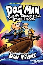 Dog Man Book 11 20000 Fleas Under The Sea