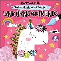 Easy And Fun Paint With Water Unicorns And Friends
