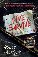 Five Survive Holly Jackson Five Survive Holly Jackson