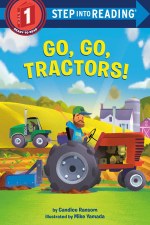 Step Into Reading Level 1 Go Go Tractors