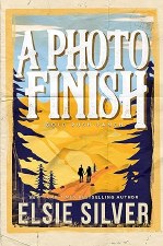 Gold Rush Ranch Book 2 A Photo Finish Elsie Silver
