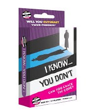 I Know... You Don't