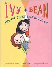 Ivy & Bean Book 2 Hard Cover And The Ghost That Had To Go