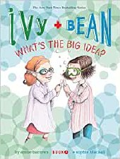 Ivy & Bean Book 7 Whats The Big Idea