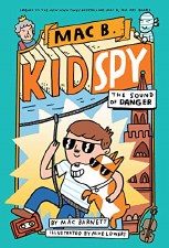 Kid Spy Mac B Book 5 The Sound Of Danger