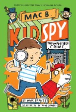 Kid Spy Mac B Book 2 The Impossible Crime