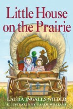 Little House On The Prairie Laura Ingalls Wilder Hc