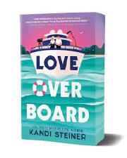 Love Over Board Kandi Steiner