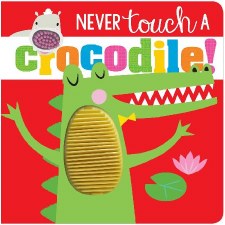 Never Touch A Crocodile
