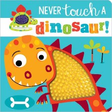 Never Touch A Dinosaur