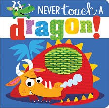 Never Touch A Dragon