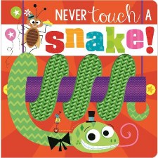 Never Touch A Snake