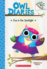 Owl Diaries Book 13 Eva In The Spotlight