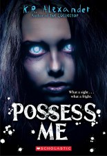 Possess Me K. R. Alexander