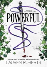 The Powerless Series Book 1.5 Powerful Lauren Roberts The Powerless Series Book 1.5 Powerful Lauren Roberts