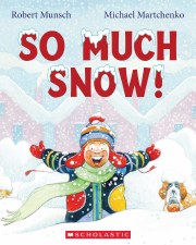 Robert Munsch So Much Snow