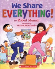 Robert Munsch We Share Everything!