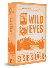 Rose Hill Series Book 2 Wild Eyes Elsie Silver