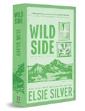 Rose Hill Series Book 3 Wild Side Elsie Silver