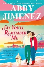 Say Youll Remember Me Abby Jimenez